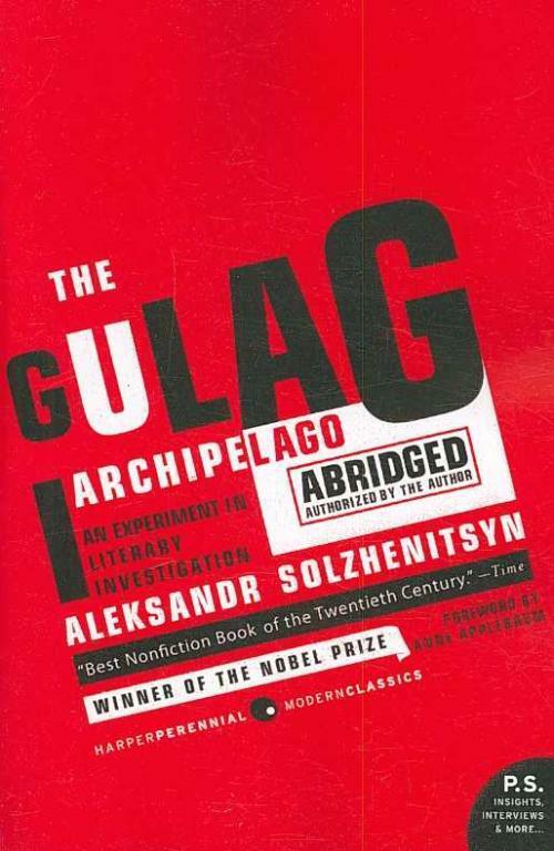 The Gulag Archipelago: An Experiment in Literary Investigation